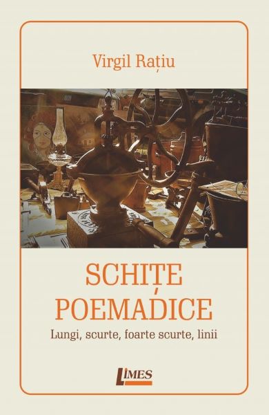 Cartea Schite poemadice - Virgil Ratiu de Virgil Ratiu
