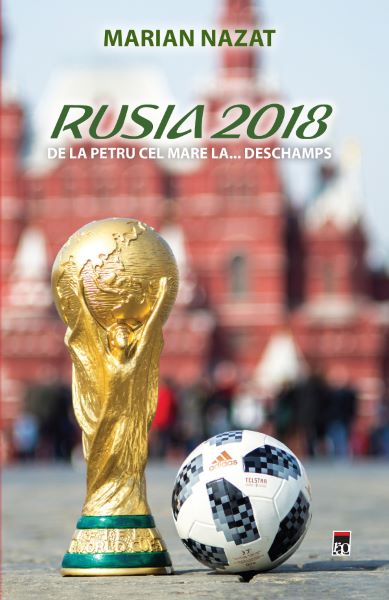 Cartea Rusia 2018 - Marian Nazat de Marian Nazat