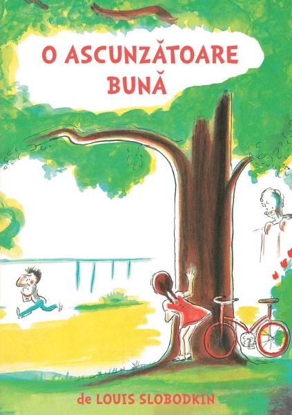 Cartea O ascunzatoare buna - Louis Slobodkin de DK