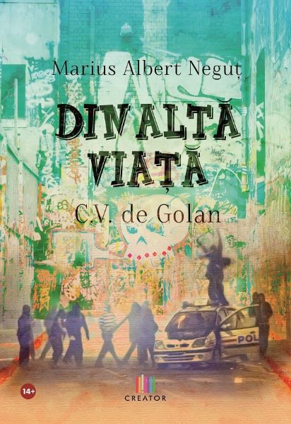 Cartea Din alta viata. CV de golan - Marius Albert Negut de Marius Albert Negut