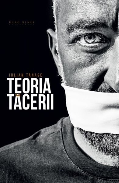 Cartea Teoria Tacerii - Iulian Tanase de Teoria Tacerii - Iulian Tanase