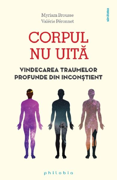Cartea Corpul nu uita - Myriam Brousse, Valerie Peronnet de Valerie Peronnet