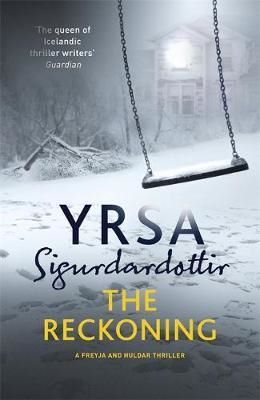 Cartea The Reckoning - Yrsa Sigurdardottir de Yrsa Sigurdardottir