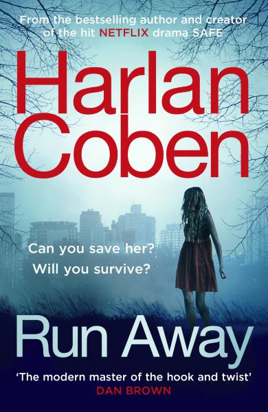 Cartea Run Away: The Sunday Times Number One bestseller - Harlan Coben de Harlan Coben