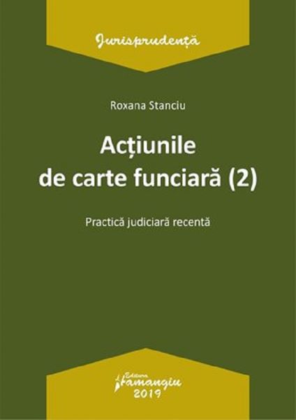 Cartea Actiunile de carte funciara Ed.2 - Roxana Stanciu de Roxana Stanciu