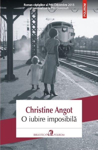 Cartea O iubire imposibila - Christine Angot de Christine Angot