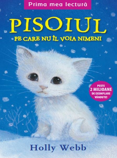 Cartea Pisoiul pe care nu-l voia nimeni - Holly Webb de Holly Webb