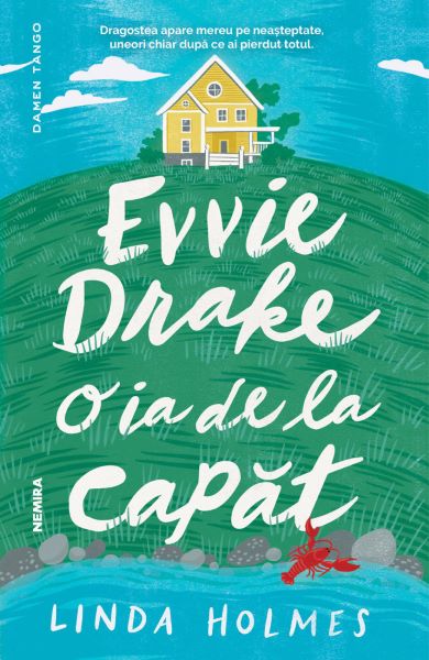 Cartea Evvie Drake o ia de la capat - Linda Holmes de Linda Holmes