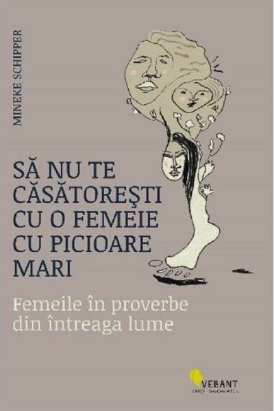 Cartea Sa nu te casatoresti cu o femeie cu picioare mari - Mineke Schipper de Mineke Schipper
