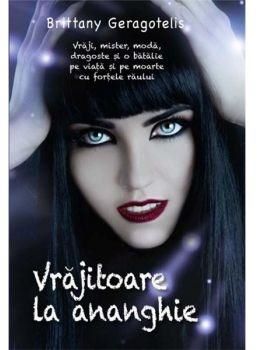 Cartea Vrajitoare la ananghie - Brittany Geragotelis de Brittany Geragotelis