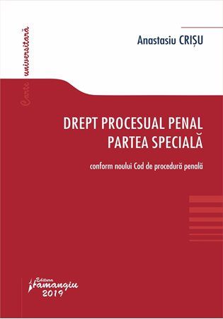Cartea Drept procesual penal. Partea speciala - Anastasiu Crisu de Anastasiu Crisu