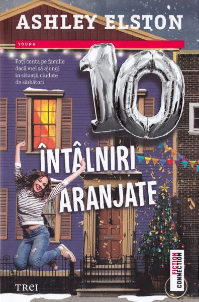 Cartea 10 intalniri aranjate - Ashley Elston de 10 intalniri aranjate - Ashley Elston