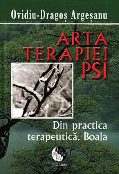 Cartea Arta terapiei PSI - Ovidiu-Dragos Argesanu de Ovidiu-Dragos Argesanu