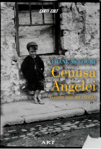 Cartea Cenusa Angelei. O copilarie irlandeza - Frank McCourt de Frank McCourt