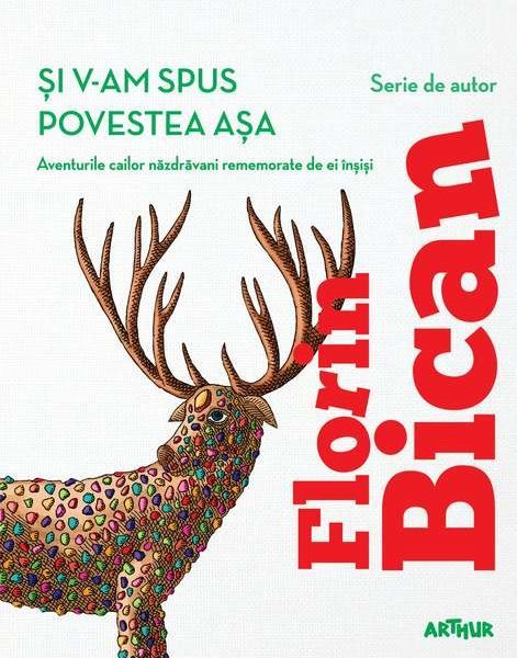 Cartea Si v-am spus povestea asa - Florin Bican de Florin Bican