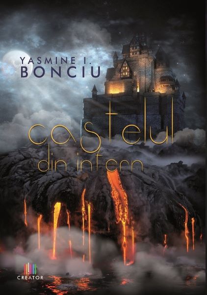 Cartea Castelul din infern - Yasmine I. Bonciu de Yasmine I. Bonciu