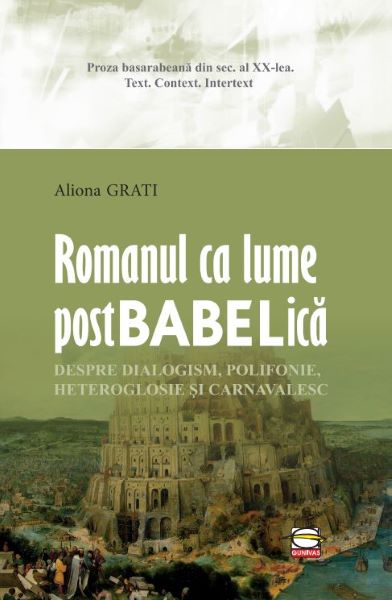 Cartea Romanul ca lume postbabelica - Aliona Grati de Aliona Grati