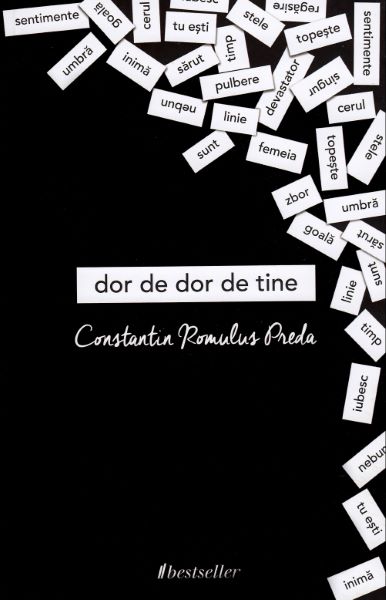 Cartea Dor de dor de tine - Constantin Romulus Preda de Constantin Romulus Preda