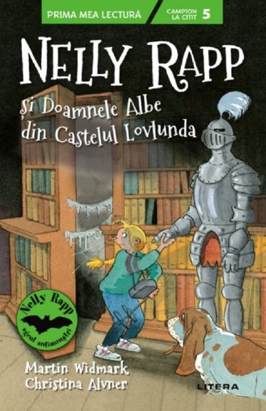 Cartea Nelly Rapp si Doamnele Albe din Castelul Lovlunda - Martin Widmark, Christina Alvner de Martin Widmark
