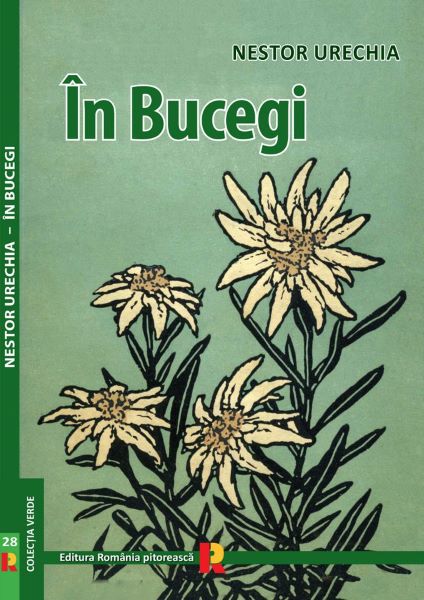 Cartea In Bucegi - Nestor Urechia de In Bucegi - Nestor Urechia