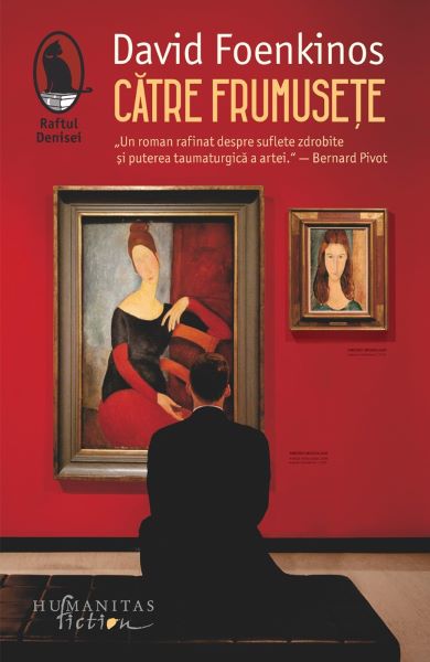 Cartea Catre frumusete - David Foenkinos de David Foenkinos