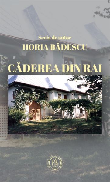 Cartea Caderea din rai - Horia Badescu de Caderea din rai - Horia Badescu
