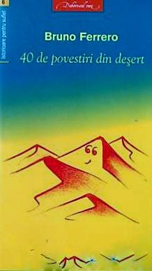 Cartea 40 de povestiri din desert - Bruno Ferrero de 40 de povestiri din desert - Bruno Ferrero