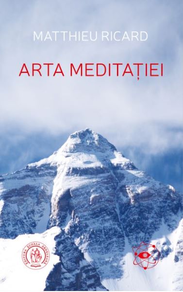 Cartea Arta meditatiei - Matthieu Ricard de Matthieu Ricard