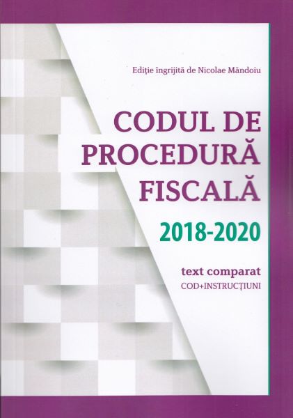 Cartea Codul de procedura fiscala 2018-2020 - Nicolae Mandoiu