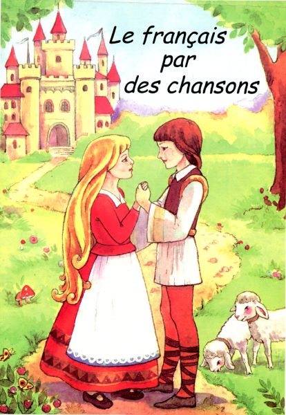 Cartea Le Francais Par Des Chansons de Le Francais Par Des Chansons