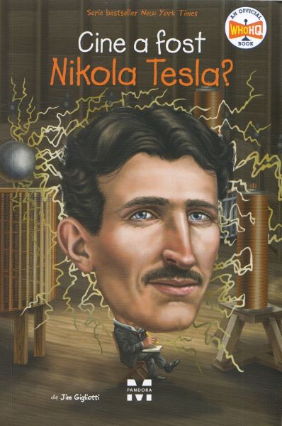 Cartea Cine a fost Nikola Tesla? - Jim Gigliotti de Jim Gigliotti