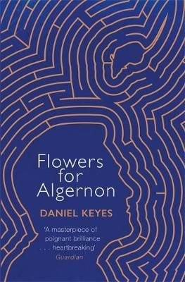 Cartea Flowers For Algernon - Daniel Keyes de Daniel Keyes