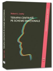 Cartea Terapia centrata pe scheme emotionale - Robert L. Leahy de Robert L. Leahy
