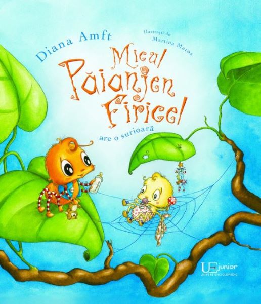 Cartea Micul paianjen Firicel are o surioara - Diana Amft, Martina Matos de Micul paianjen Firicel are o surioara - Diana Amft, Martina Matos
