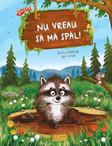 Cartea Nu vreau sa ma spal! - Britta Sabbag, Igor Lange de Nu vreau sa ma spal! - Britta Sabbag, Igor Lange