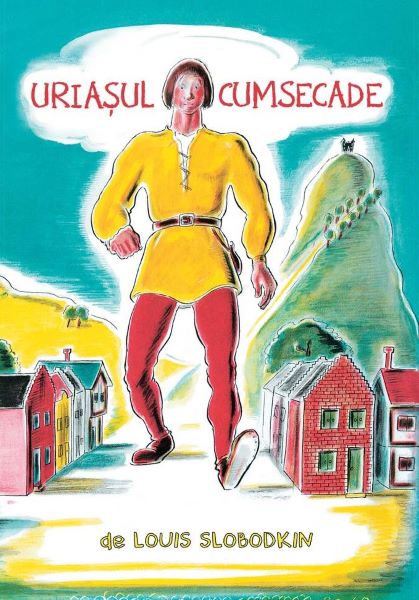 Cartea Uriasul cumsecade - Louis Slobodkin de DK
