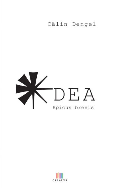 Cartea DEA. Epicus brevis - Calin Dengel de Calin Dengel