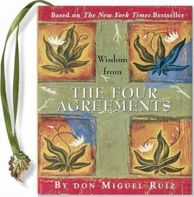 Cartea Wisdom from the Four Agreements - Don Miguel Ruiz de Don Miguel Ruiz