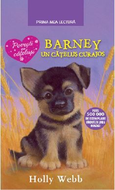 Cartea Barney, un catelus curajos - Holly Webb de Holly Webb