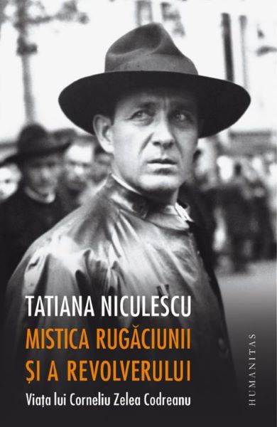 Cartea Mistica rugaciunii si a revolverului - Tatiana Niculescu de Tatiana Niculescu