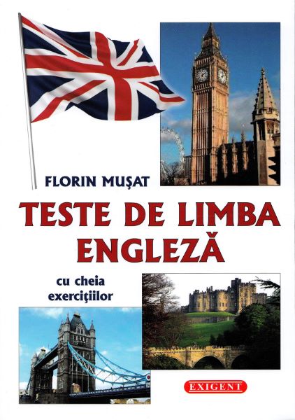 Cartea Teste de limba engleza - Florin Musat de Teste de limba engleza - Florin Musat