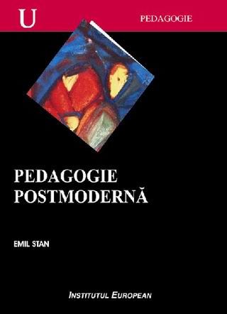 Cartea Pedagogie Postmoderna - Emil Stan de Emil Stan