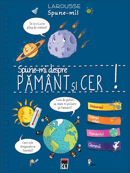 Cartea Spune-mi despre pamant si cer! - Larousse de Sophie de Mullenheim