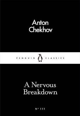 Cartea A Nervous Breakdown - Anton Chekhov de A Nervous Breakdown - Anton Chekhov