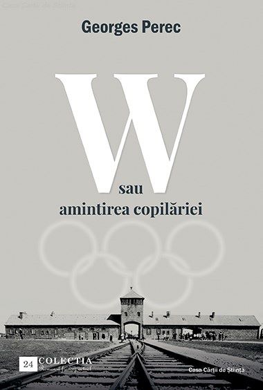 Cartea W sau amintirea copilariei - Georges Perec de W sau amintirea copilariei - Georges Perec
