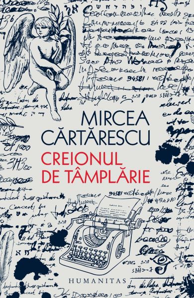 Cartea Creionul de tamplarie - Mircea Cartarescu de Mircea Cartarescu