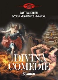 Cartea Divina Comedie - Dante Alighieri de Dante Alighieri
