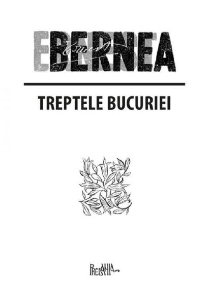 Cartea Treptele bucuriei - Ernest Bernea de Treptele bucuriei - Ernest Bernea