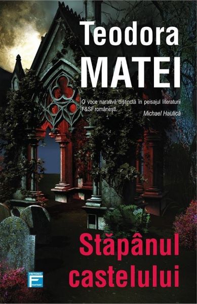 Cartea Stapanul castelului - Teodora Matei de Teodora Matei