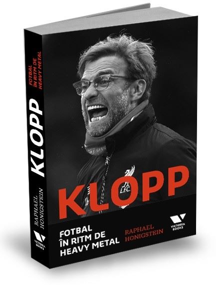 Cartea Klopp: Fotbal in ritm de heavy metal - Raphael Honigstein de Raphael Honigstein